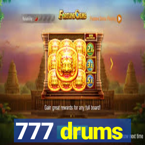 777 drums